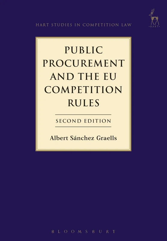 Public Procurement and the EU Competition Rules (Hart Studies in Competition Law)