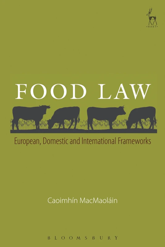 Food Law: European, Domestic and International Frameworks