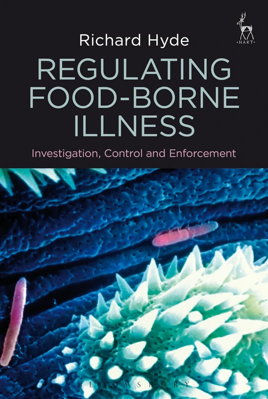Regulating Food-borne Illness: Investigation, Control and Enforcement - Image 1