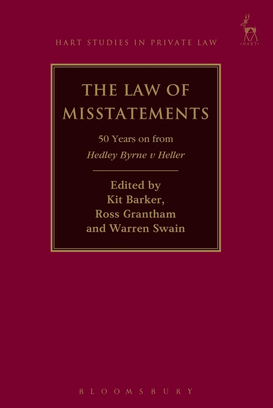 The Law of Misstatements: 50 Years on from Hedley Byrne v Heller: 14 (Hart Studies in Private Law)