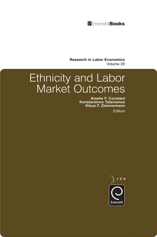 Ethnicity and Labor Market Outcomes: 29 (Research in Labor Economics, 29)
