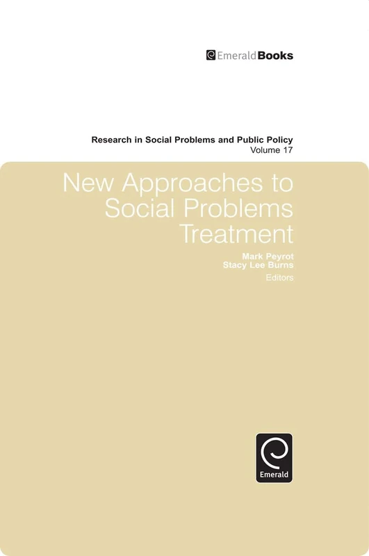New Approaches to Social Problems Treatment: 17 (Research in Social Problems and Public Policy, 17) - Image 1