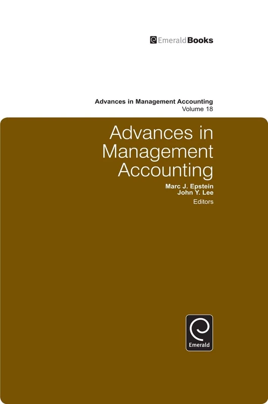 Advances in Management Accounting: 18