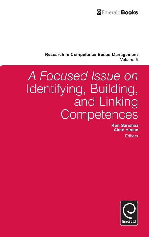 A Focused Issue on Identifying, Building and Linking Competences: 5 (Research in Competence-Based Management, 5)