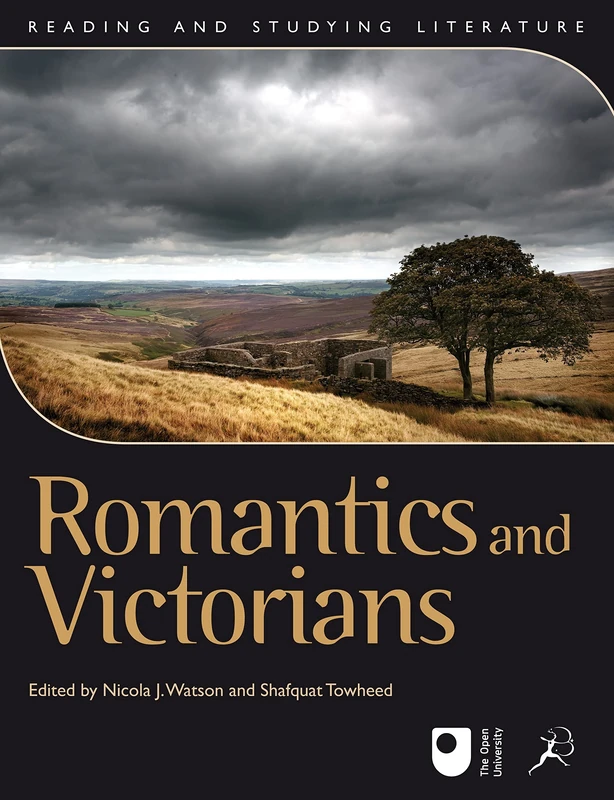 Romantics and Victorians (Reading and Studying Literature)