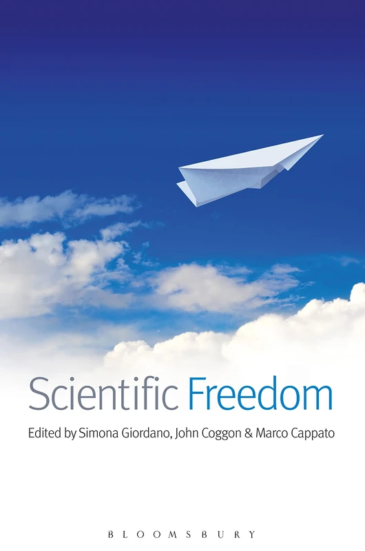 Scientific Freedom (Science Ethics & Society): An Anthology on Freedom of Scientific Research (Science Ethics and Society)