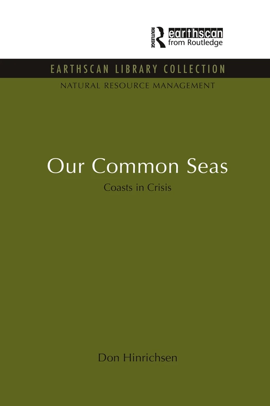 Our Common Seas: Coasts in Crisis (Natural Resource Management Set)