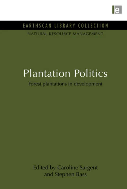 Routledge Plantation Politics - Natural Resource Management Set