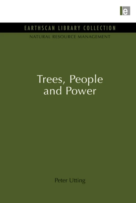 Trees, People and Power (Natural Resource Management Set)