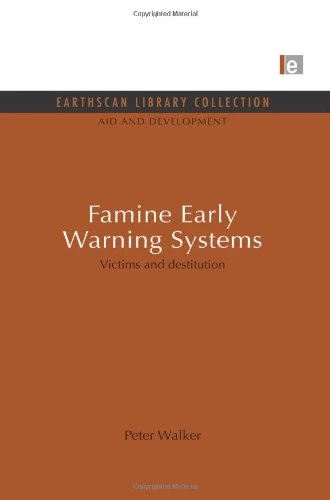 Routledge Famine Early Warning Systems: Victims and Destitution