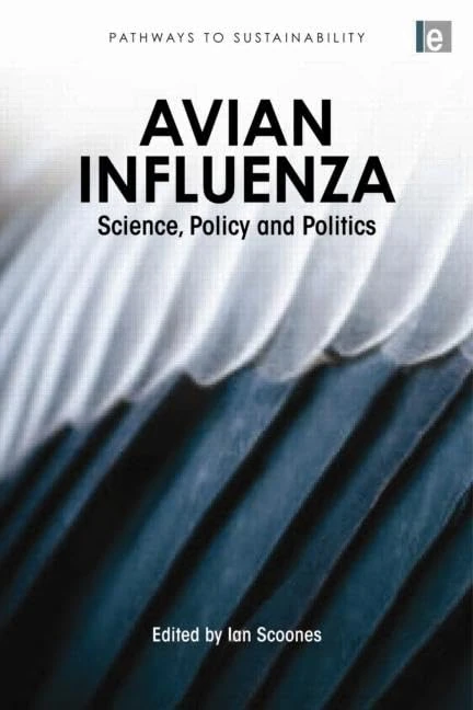 Routledge Avian Influenza: Science, Policy and Politics Book