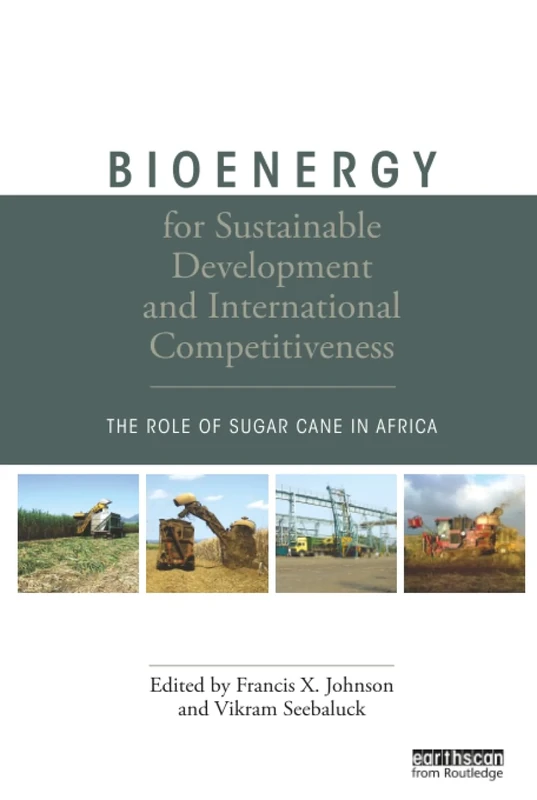 Bioenergy for Sustainable Development and International Competitiveness: The Role of Sugar Cane in Africa