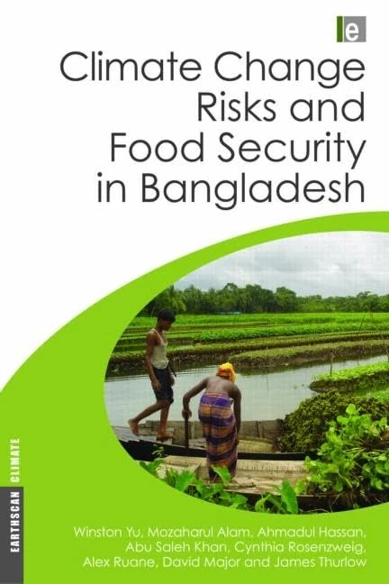 Routledge Climate Change Risks and Food Security in Bangladesh