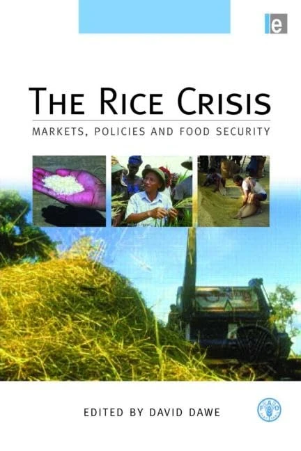 The Rice Crisis: Markets, Policies and Food Security