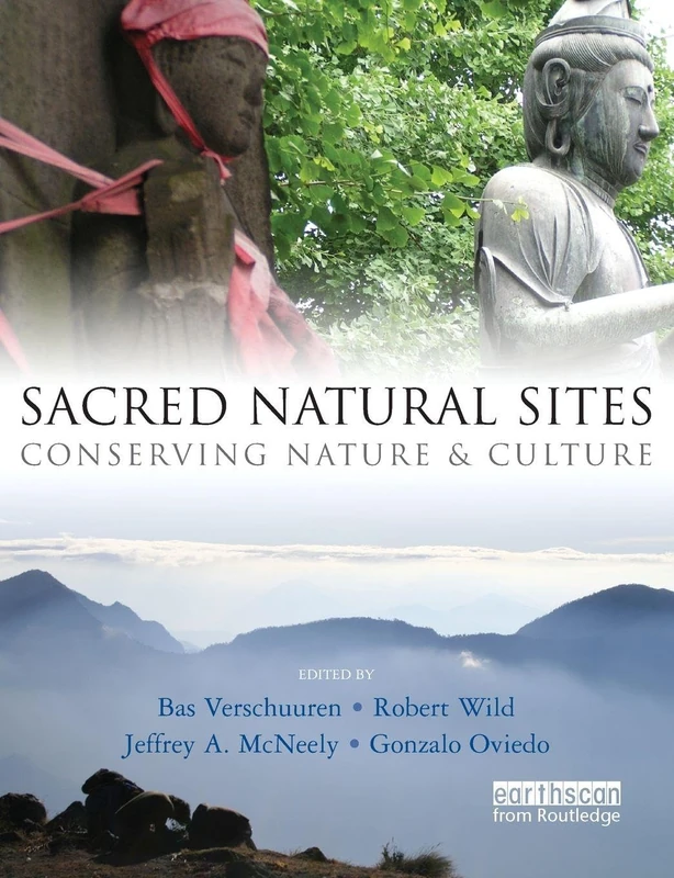 Sacred Natural Sites: Conserving Nature and Culture
