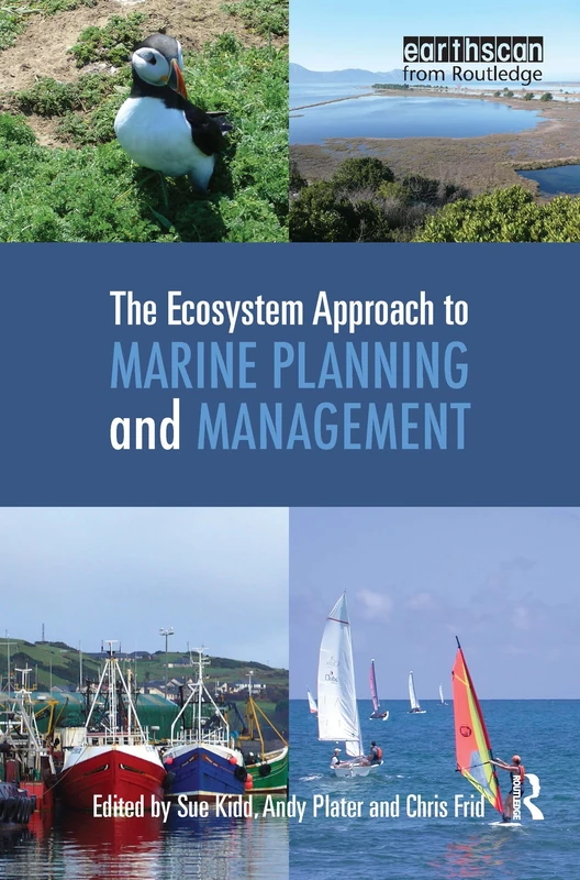 The Ecosystem Approach to Marine Planning and Management (Earthscan Oceans)