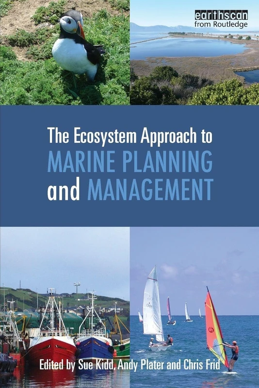 The Ecosystem Approach to Marine Planning and Management (Earthscan Oceans)