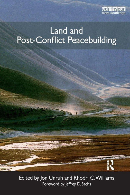 Land and Post-Conflict Peacebuilding: 2 (Post-Conflict Peacebuilding and Natural Resource Management)