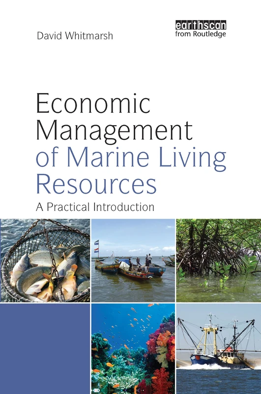 Economic Management of Marine Living Resources: A Practical Introduction