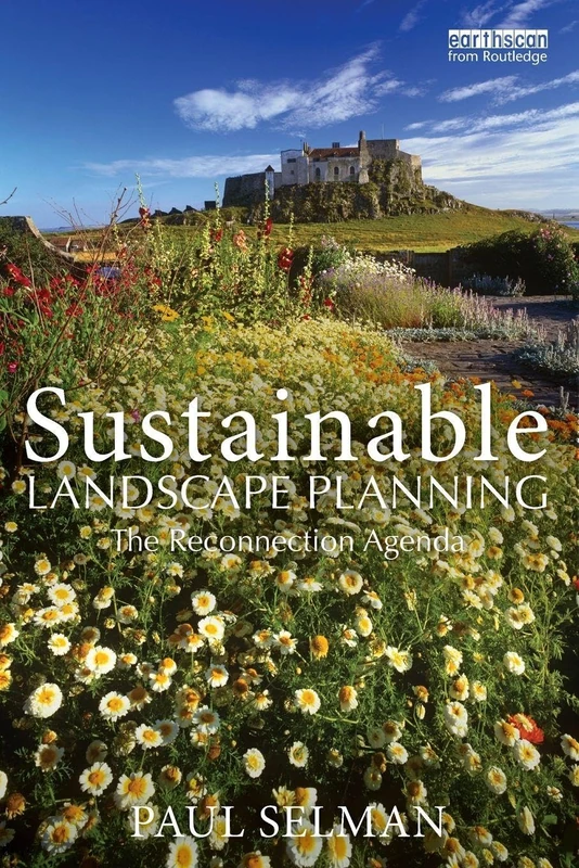 Sustainable Landscape Planning: The Reconnection Agenda
