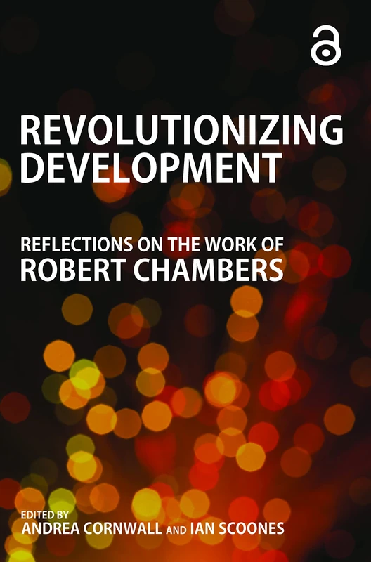 Revolutionizing Development: Reflections on the Work of Robert Chambers