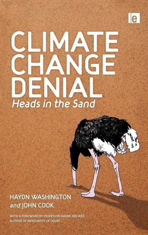 Climate Change Denial: Heads in the Sand