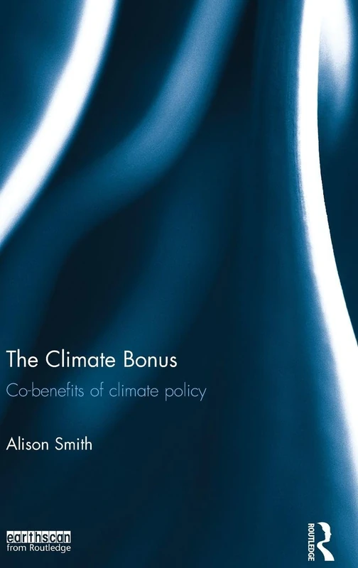 Routledge - The Climate Bonus: Co-benefits of Climate Policy