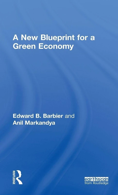Routledge - A New Blueprint for a Green Economy Book