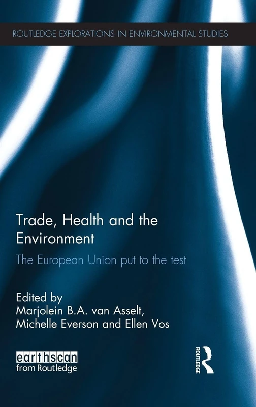 Routledge Trade, Health and the Environment - EU Studies Book