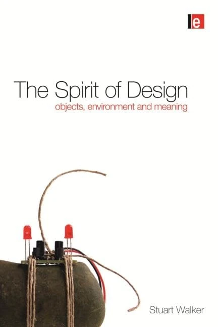The Spirit of Design: Objects, Environment and Meaning