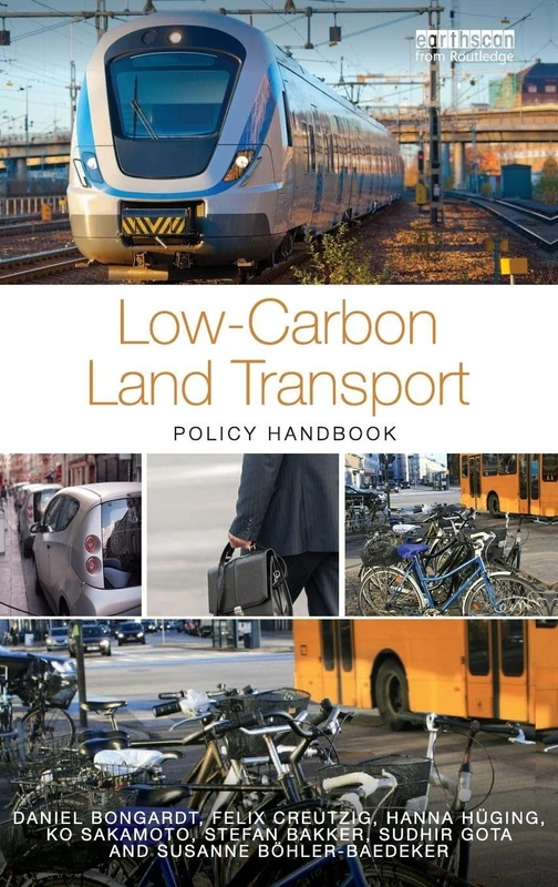 Routledge Low-Carbon Land Transport: Policy Handbook