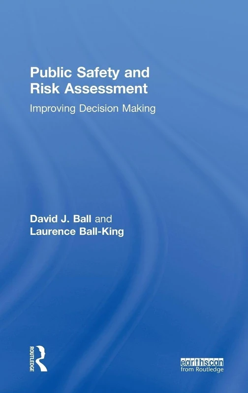 Routledge Public Safety and Risk Assessment Book