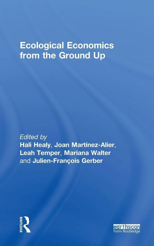Ecological Economics from the Ground Up