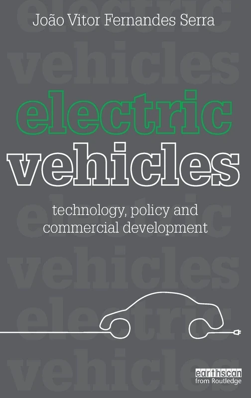 Routledge - Electric Vehicles: Technology, Policy and Development