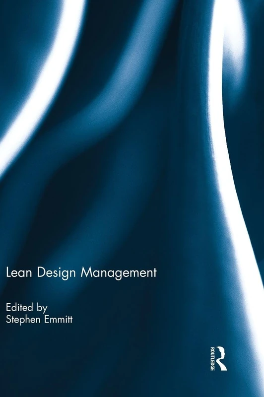Lean Design Management (Architectural Engineering and Design Management)