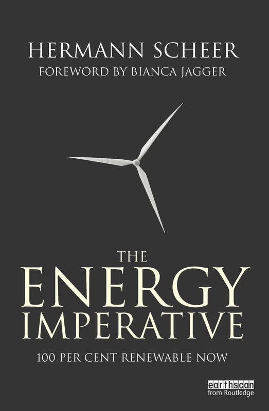 The Energy Imperative: 100 Percent Renewable Now