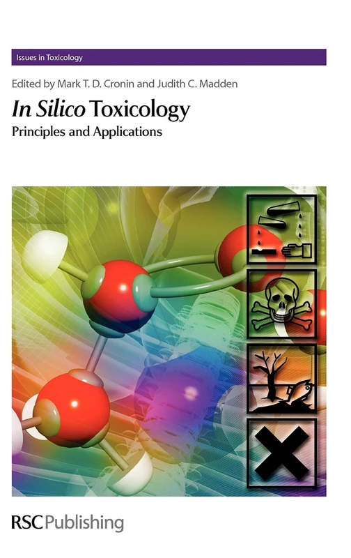 Royal Society of Chemistry - In Silico Toxicology Volume 7