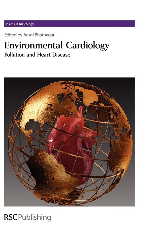 Environmental Cardiology: Pollution and Heart Disease: Volume 8 (Issues in Toxicology)