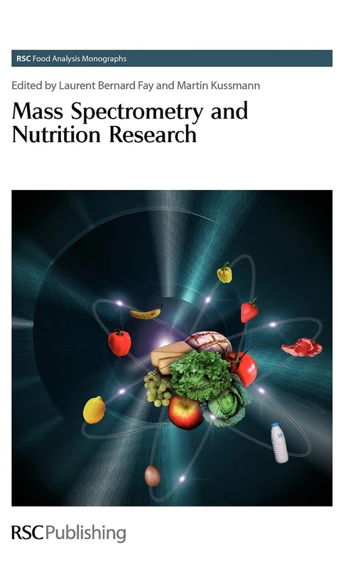 Mass Spectrometry and Nutrition Research: Volume 9 (RSC Food Analysis Monographs)