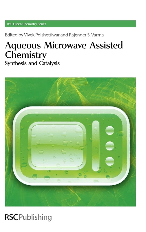 Royal Society of Chemistry Aqueous Microwave Assisted Chemistry