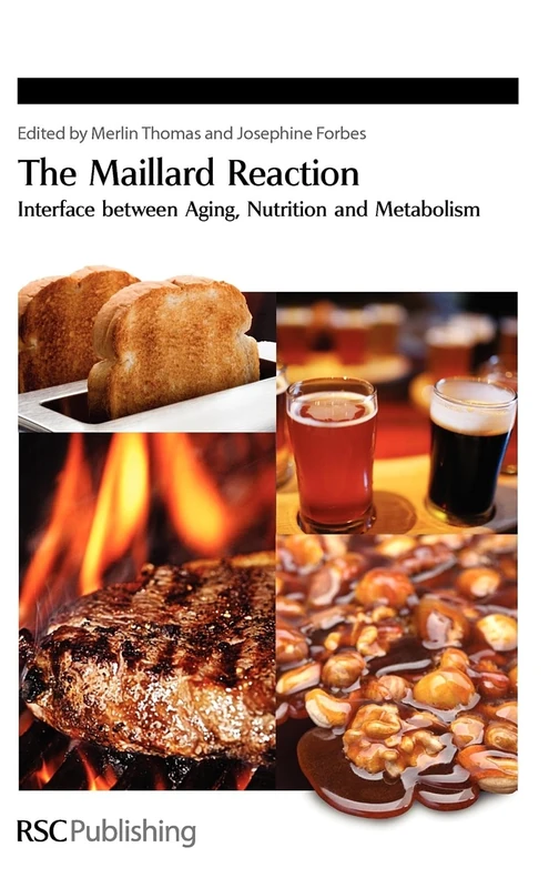 Maillard Reaction: Interface between Aging: Volume 322 (Special Publications)