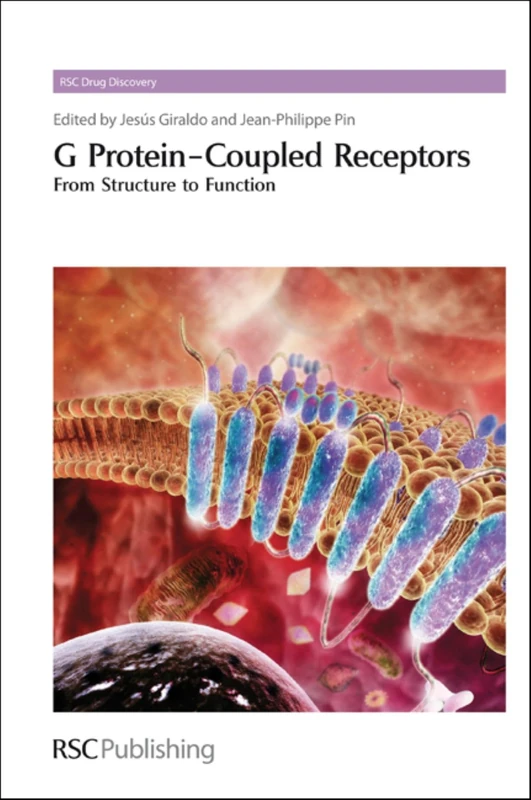 Royal Society of Chemistry GPCRs: Structure to Function Vol 8