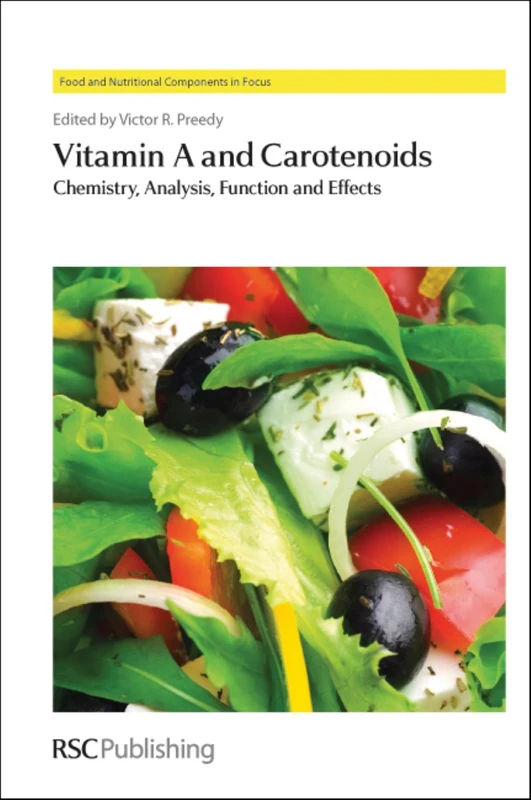Vitamin A and Carotenoids: Chemistry, Analysis, Function and Effects: Volume 1 (Food and Nutritional Components in Focus)