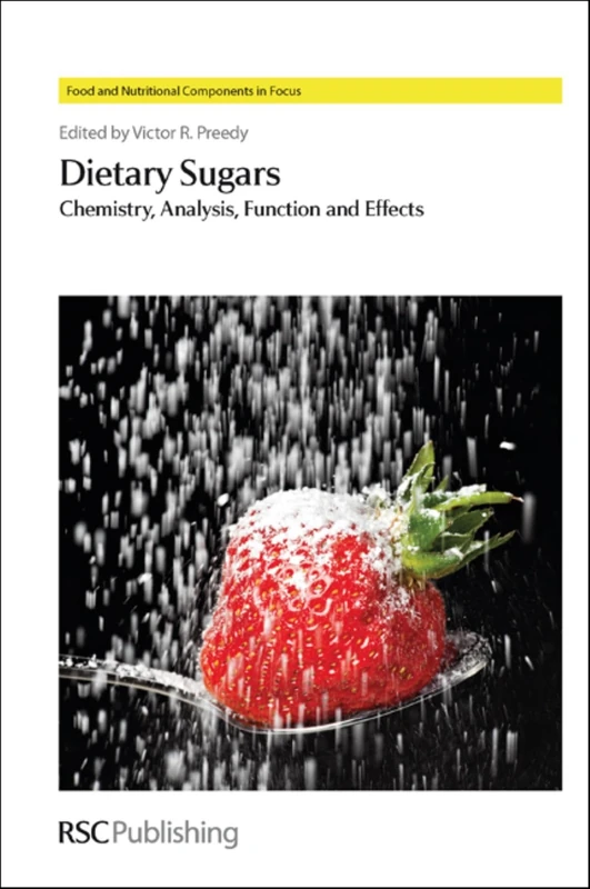 Dietary Sugars: Chemistry, Analysis, Function and Effects: Volume 3 (Food and Nutritional Components in Focus) - Image 1