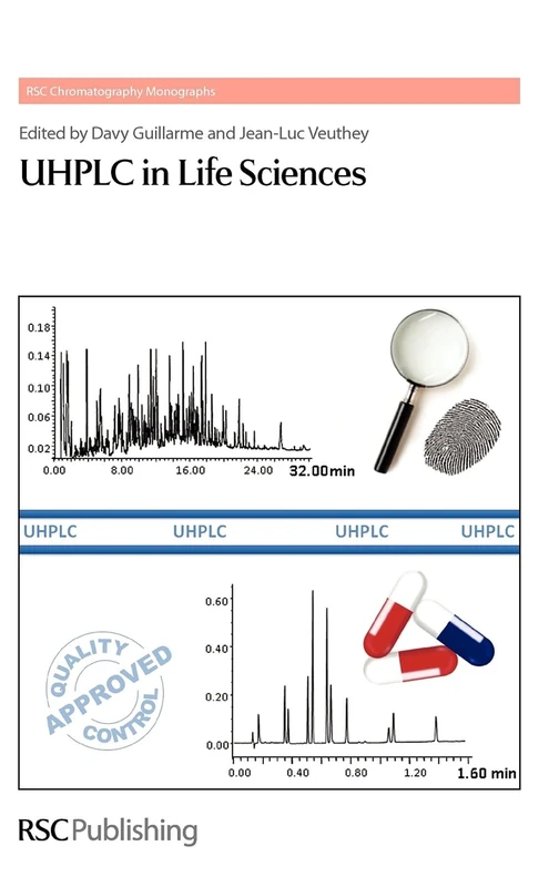 UHPLC in Life Sciences: Volume 16 (RSC Chromatography Monographs)