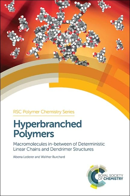 Hyperbranched Polymers Volume 16 - Royal Society of Chemistry
