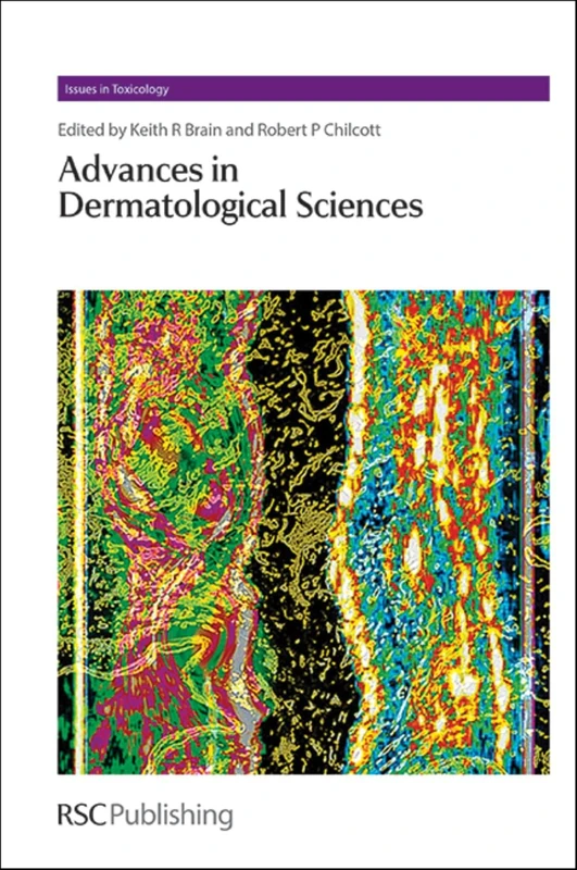 Advances in Dermatological Sciences: Volume 20 (Issues in Toxicology)