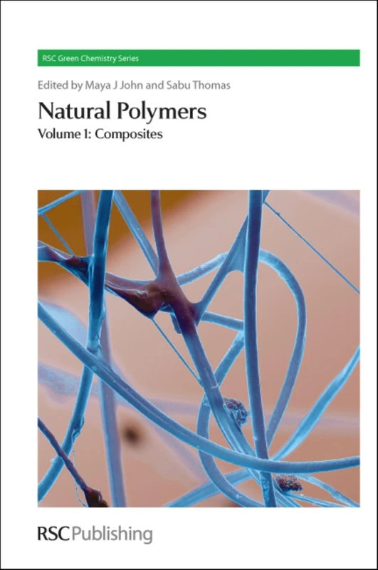 Royal Society of Chemistry Natural Polymers: Volume 1 Composites