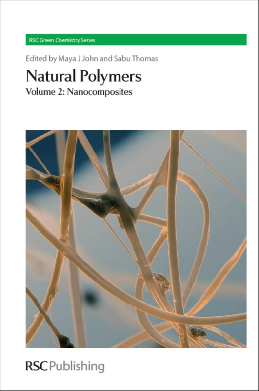 Natural Polymers: Volume 2: Nanocomposites: Volume 17 (Green Chemistry Series) - Image 1