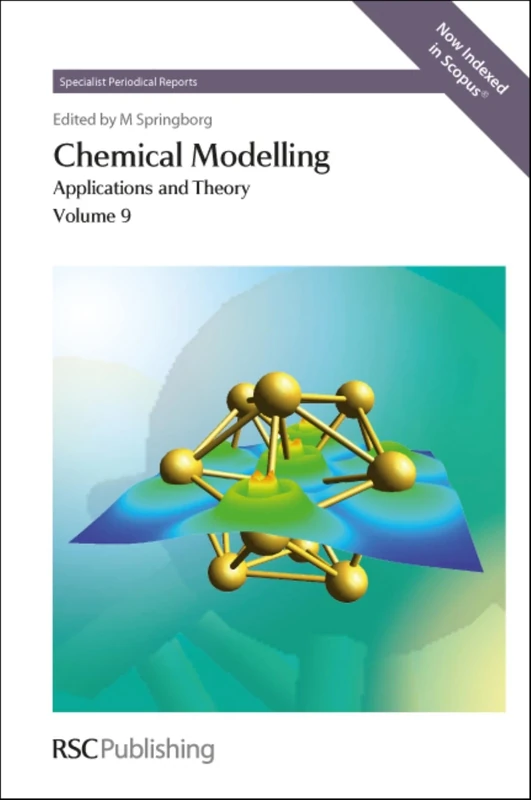 Chemical Modelling: Applications and Theory Volume 9 (Specialist Periodical Reports - Chemical Modelling)